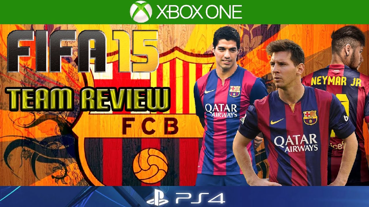 FIFA 15 | HOW TO PLAY WITH BARCELONA | Team Reviews | Formation/Key Players/Gameplay