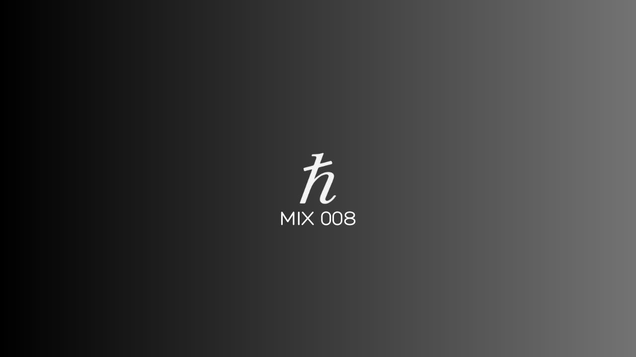 MIX 008 — Melodic Techno