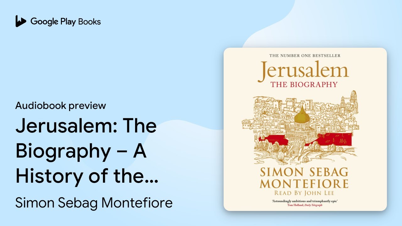Jerusalem: The Biography – A History of the… by Simon Sebag Montefiore · Audiobook preview