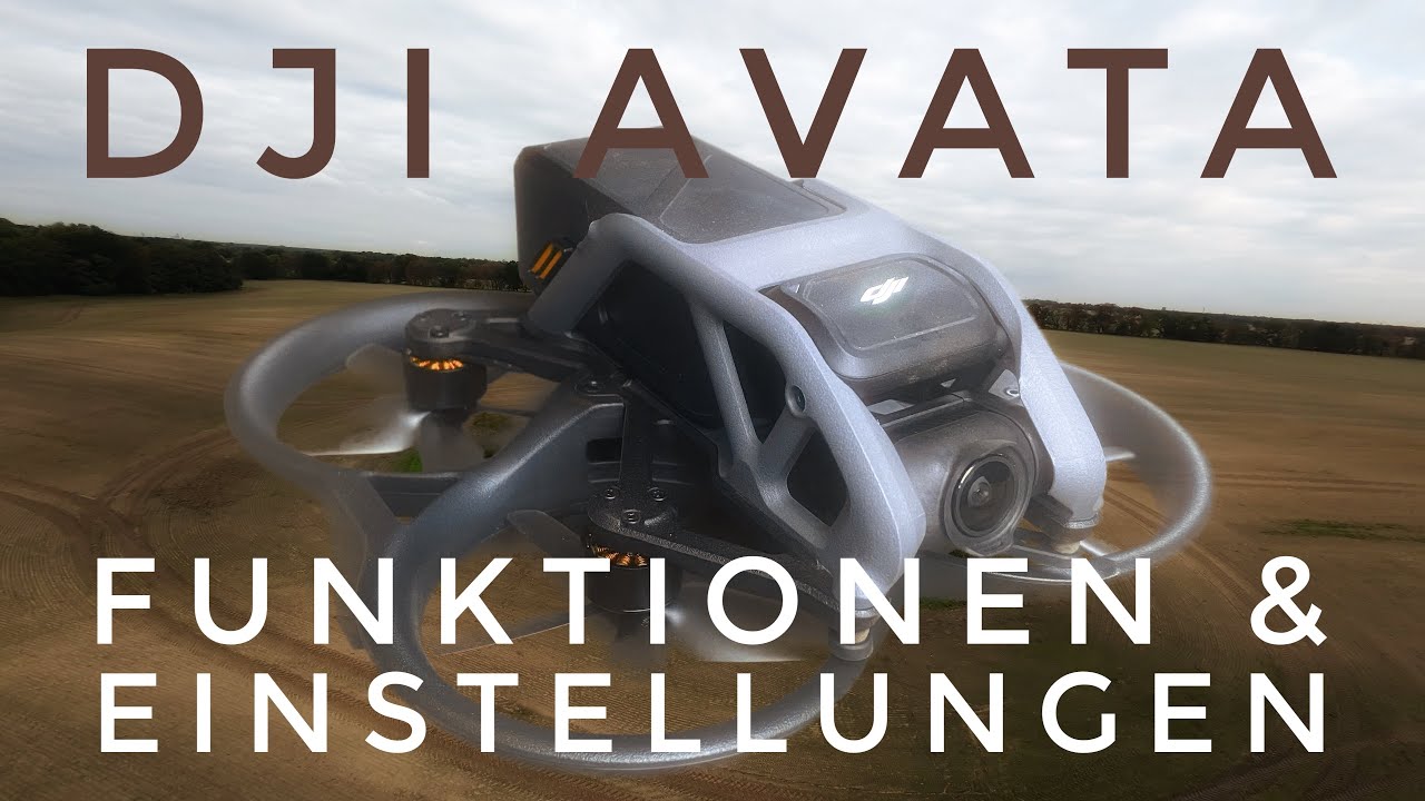 DJI Avata - Funktionen und Einstellungen