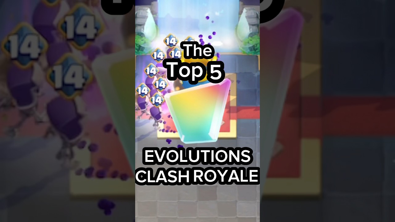Top 5 EVOLUTIONS in CLASH ROYALE‼️ 
