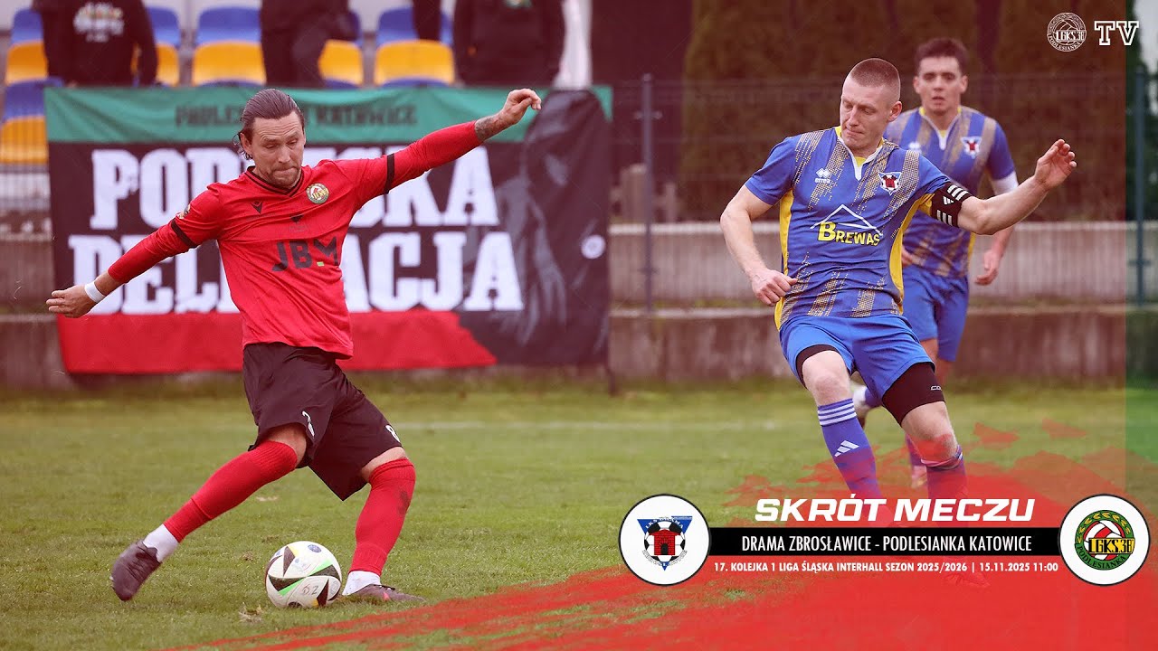 SKRÓT MECZU: DRAMA ZBROSŁAWICE - PODLESIANKA KATOWICE