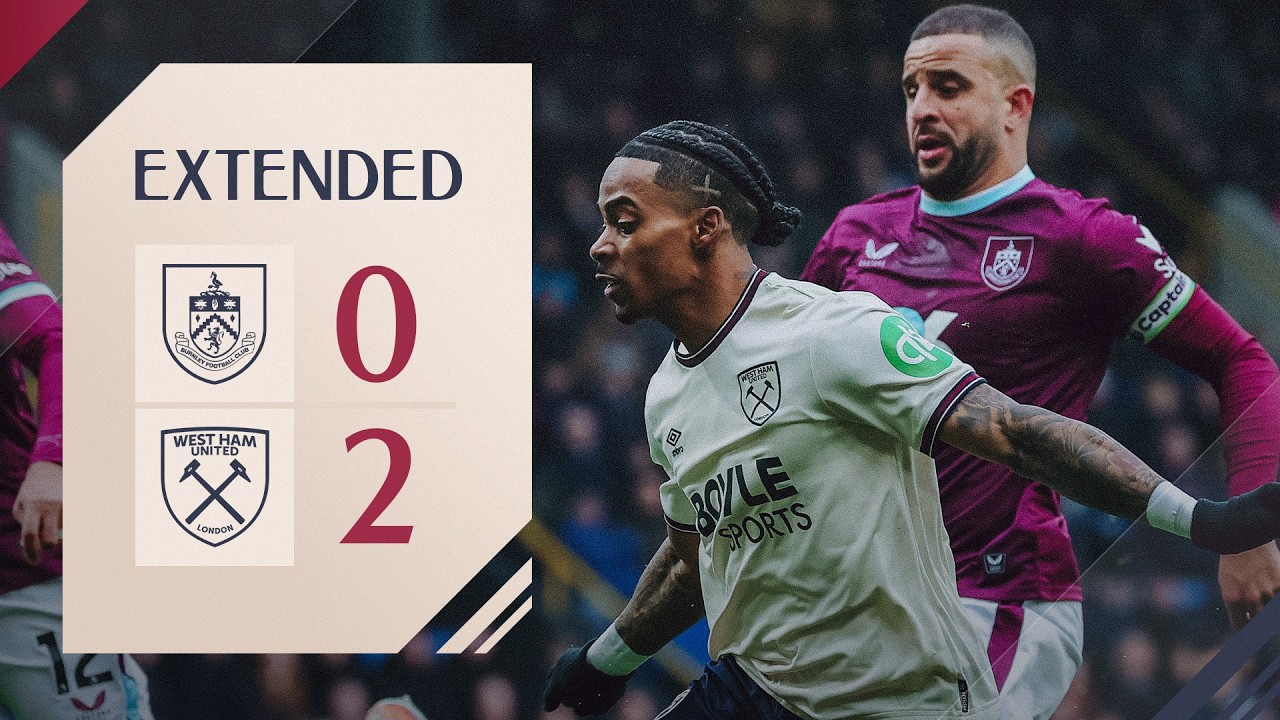 Hammers Take Crucial Points in Burnley! | Burnley 0-2 West Ham | Premier League Extended Highlights