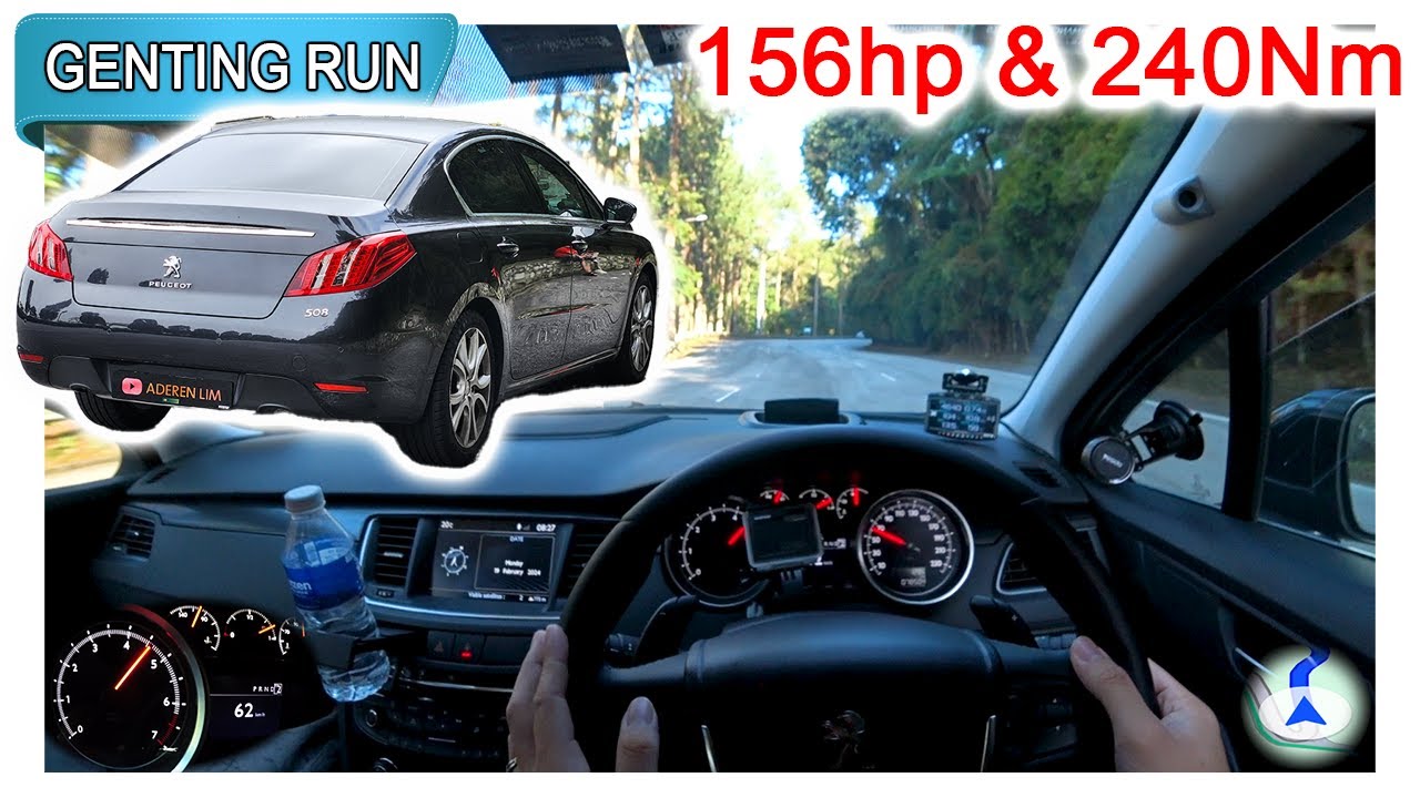 Part 2/2 | Peugeot 508 1.6T 156 THP | Malaysia #POV [Genting Run 冲上云霄] [CC Subtitle]