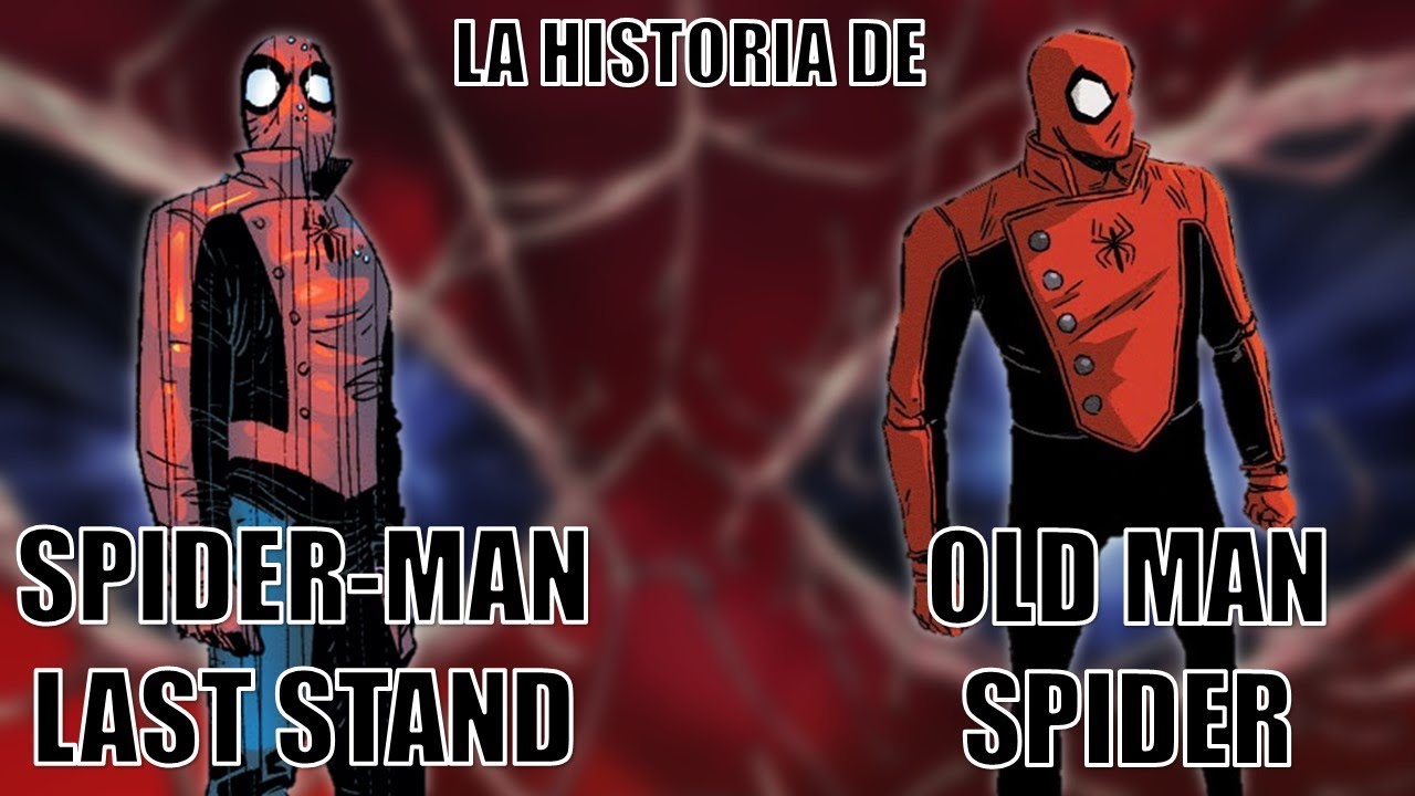 Enciclopedia Spidey | Spider-man Last Stand y Old Man Spider
