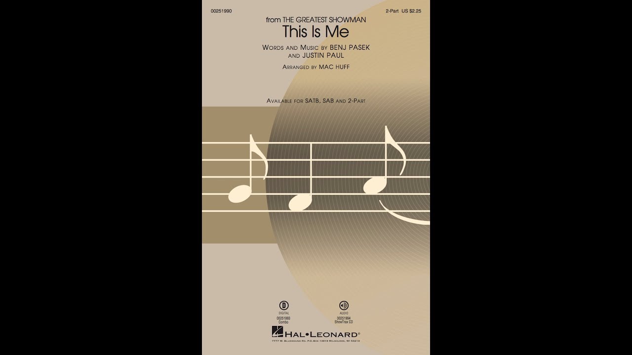 This Is Me (from The Greatest Showman) (2-Part Choir) - Arranged by Mac Huff
