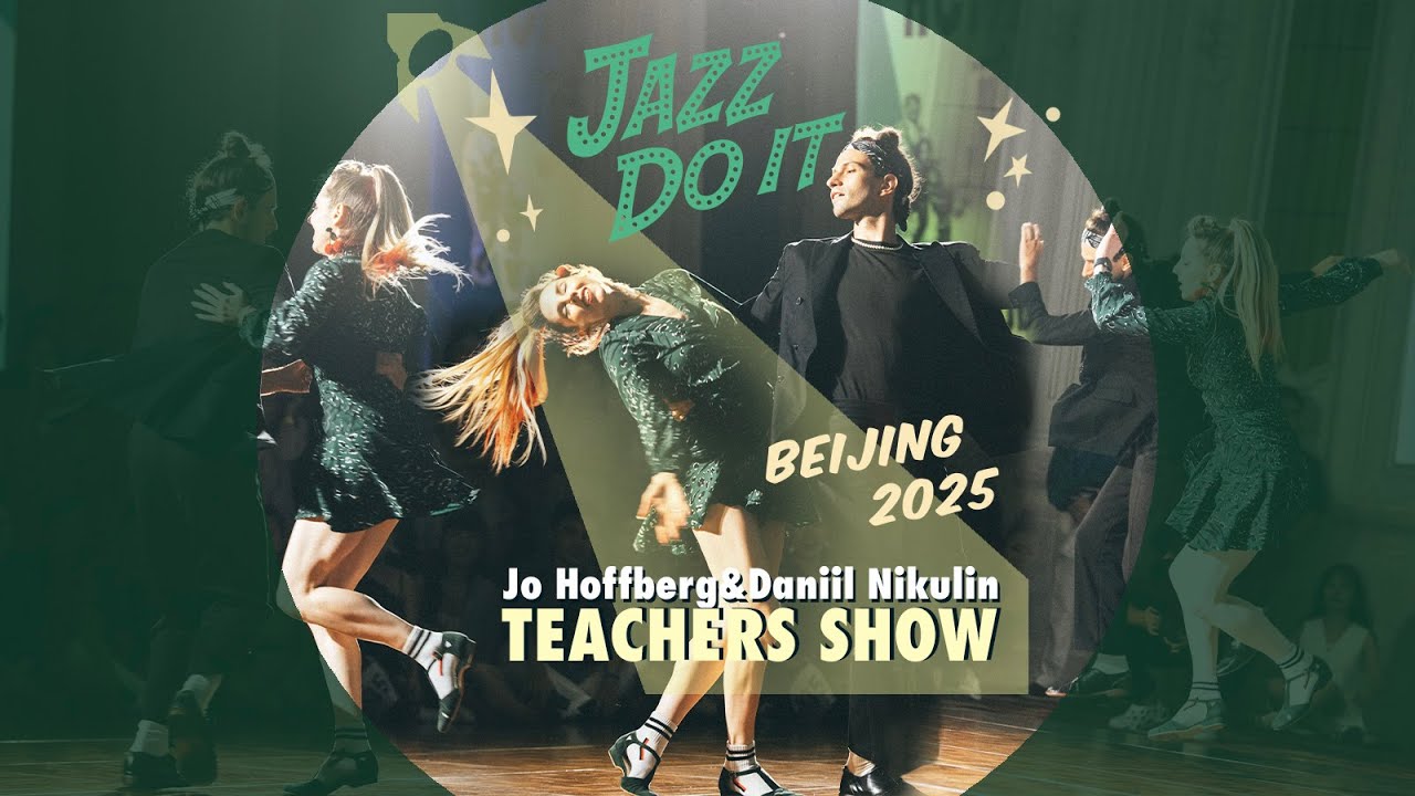 Jazz Do It 2025 -Teachers Show- Daniil Nikulin&Jo Hoffberg