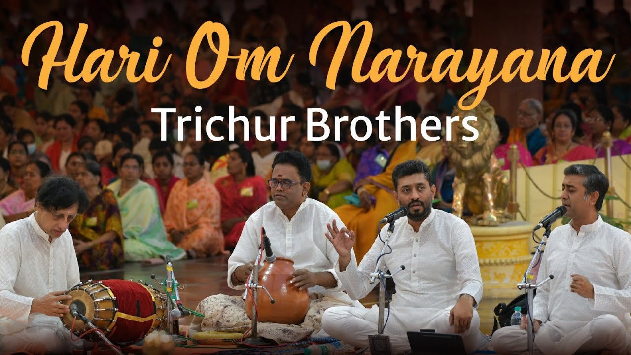 Hari Om... Narayana | Trichur Brothers | Sai Bhajan | Prasanthi Mandir Live
