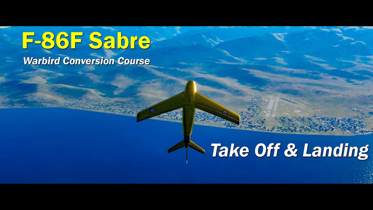 F-86F Sabre - Take Off & Landing