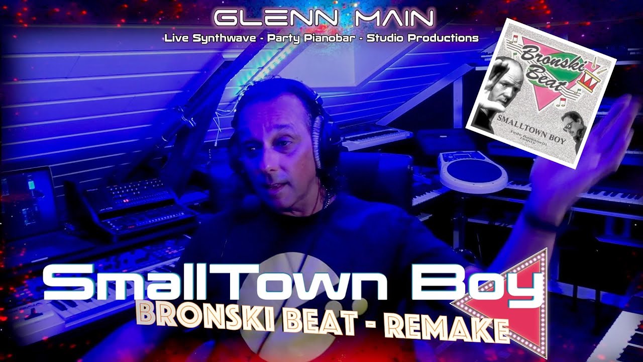 Bronski Beat - Smalltown Boy instrumental remake by Glenn