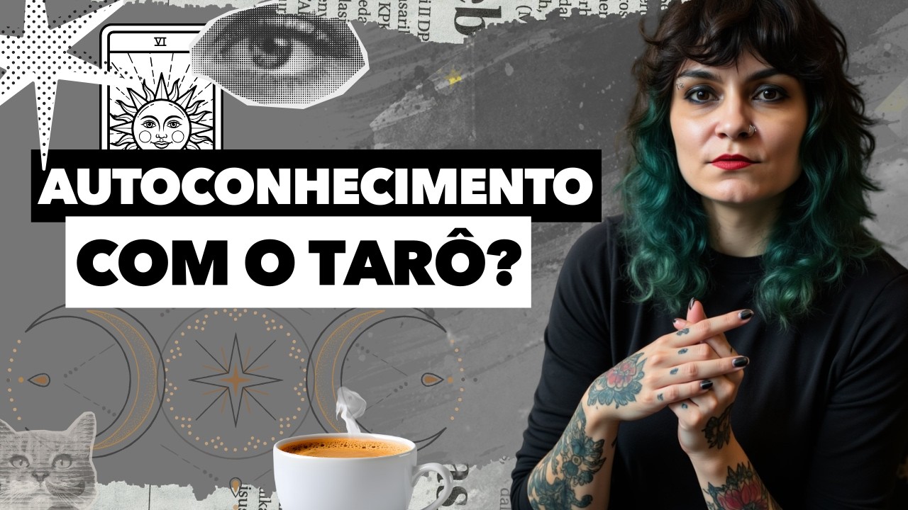 Como usar o tarô para o autoconhecimento?