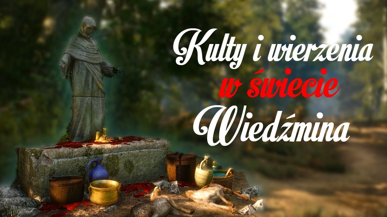 Religie w świecie Wiedźmina [Część 1]