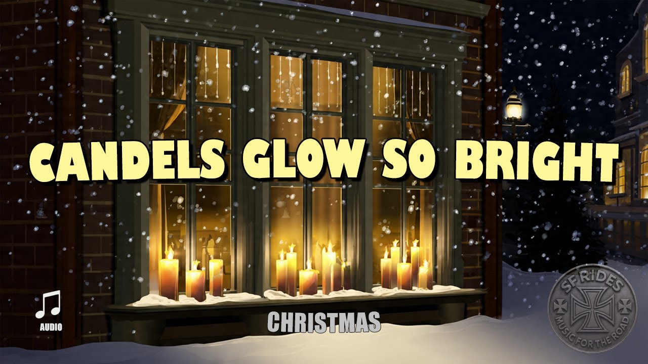 Candles Glow So Bright - OFFICIAL AUDIO