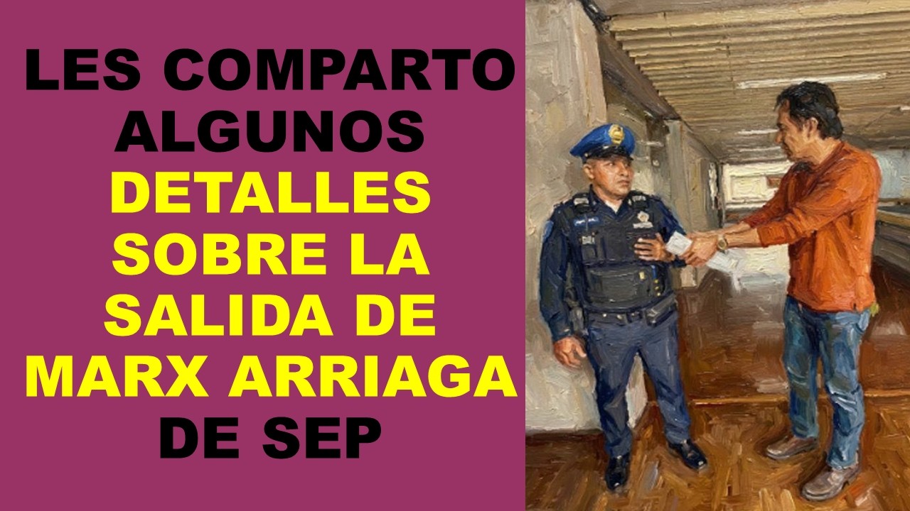 Soy Docente: LES COMPARTO ALGUNOS DETALLES SOBRE LA SALIDA DE MARX ARRIAGA DE SEP