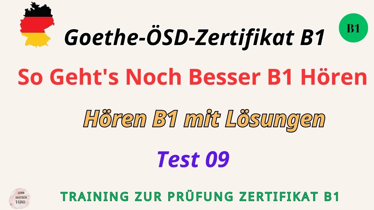 So Geht's Noch Besser B1||Test 09 ||Hören B1||Hören mit Lösungen am Ende||Goethe-ÖSD-Zertifikat B1