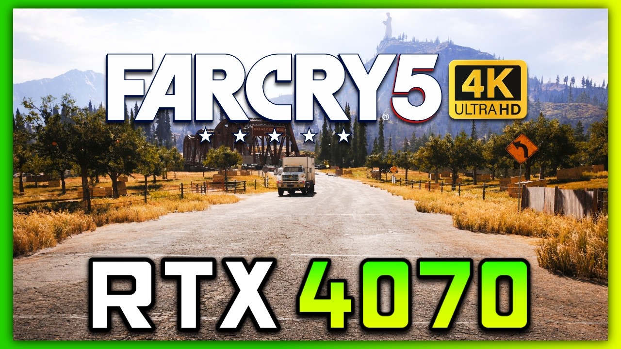Far Cry 5 - RTX 4070 4K Max Settings FPS Test