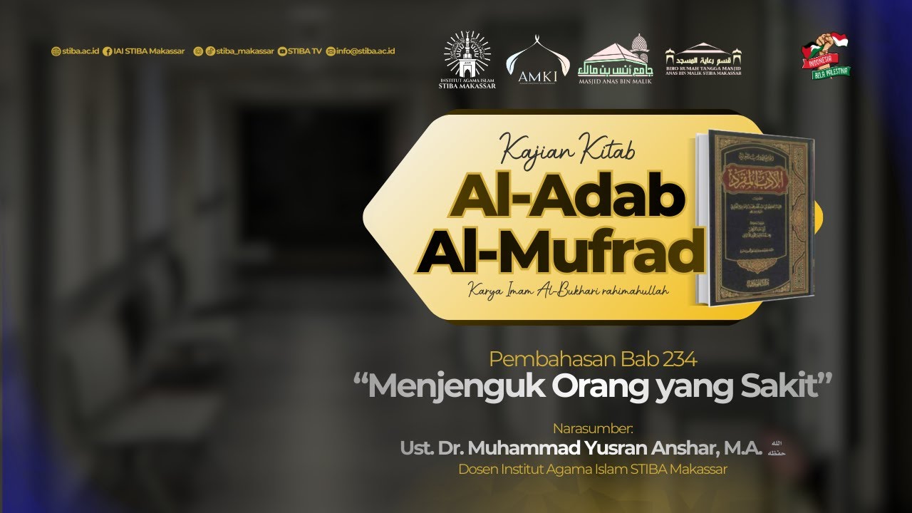 KAJIAN HADIS | Bab 234 “Menjenguk Orang yang Sakit”