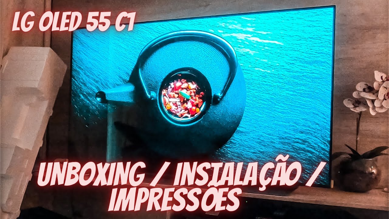 TV LG OLED 55 C1 - UNBOXING, INSTALAÇÃO E PRIMEIRAS IMPRESSÕES! #LGC1 #OLEDTV