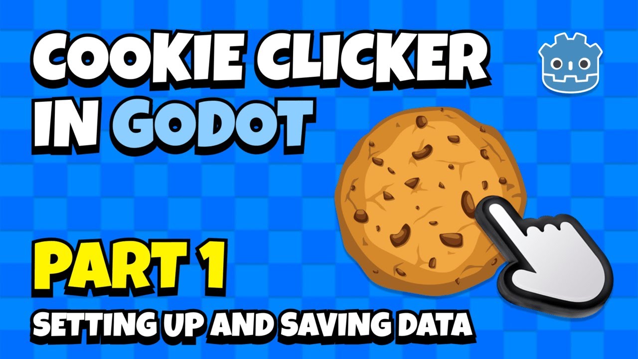 How to make Cookie Clicker in Godot // Part 1: Setting up and saving data