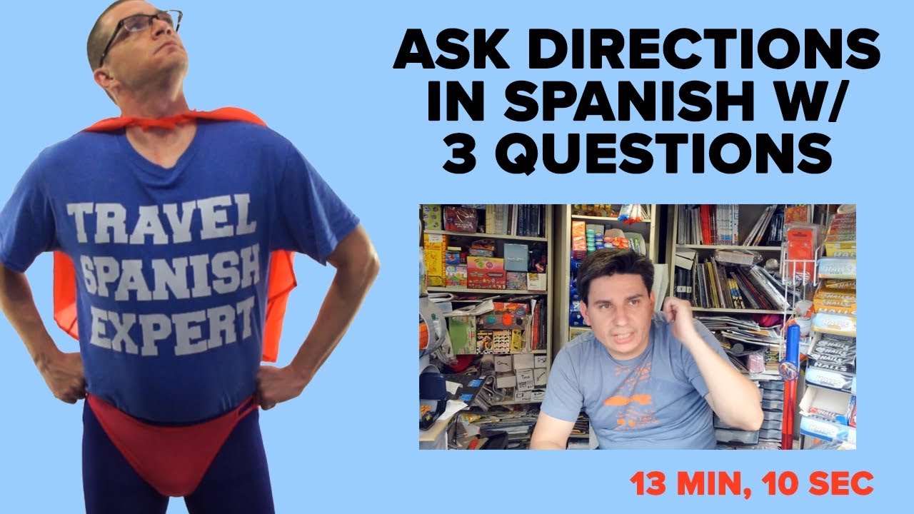 Ask Directions in Spanish w/ 3 Questions (real clips from Spain)