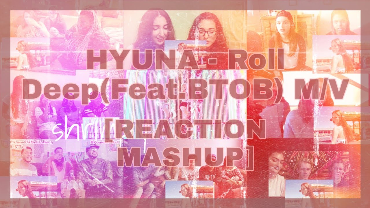 HYUNA(현아) - '잘나가서 그래(Feat. 정일훈 Of BTOB)'(Roll Deep)M/V – REACTION MASHUP