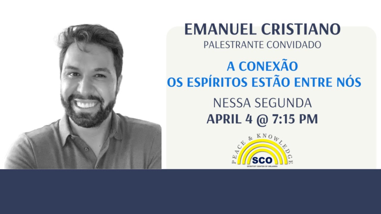 A CONEXÃO OS ESPÍRITOS ESTÃO ENTRE NÓS - Emanuel Cristiano
