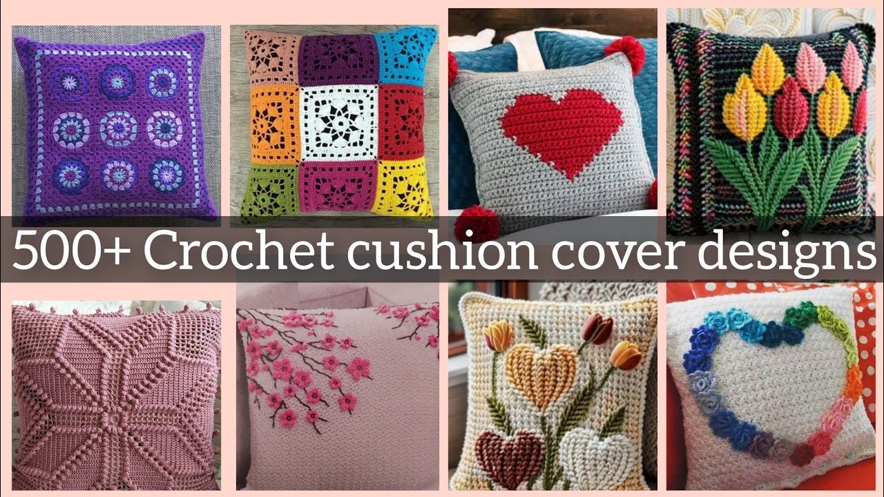 500+ Crochet cushion covers| pillow case designs #crochet #pillowdesign 