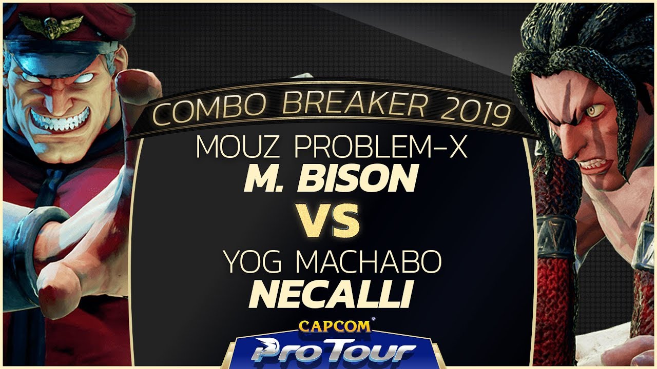 MOUZ Problem-X (M. Bison) vs YOG Machabo (Necalli) - Combo Breaker 2019 Losers Final - CPT 2019