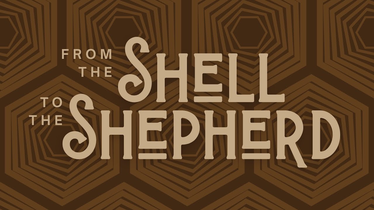 From The Shell To The Shepherd