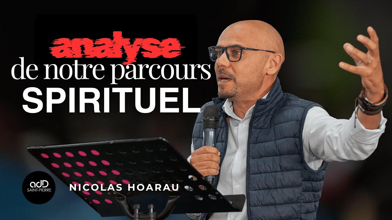 ANALYSE DE NOTRE PARCOURS SPIRITUEL | Nicolas HOARAU