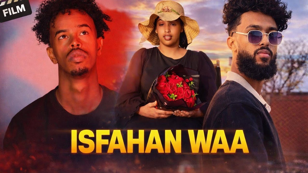 FILIM CUSUB ISFAHAN WAA / PART 9_10 /#SOMALIAFILIMO 