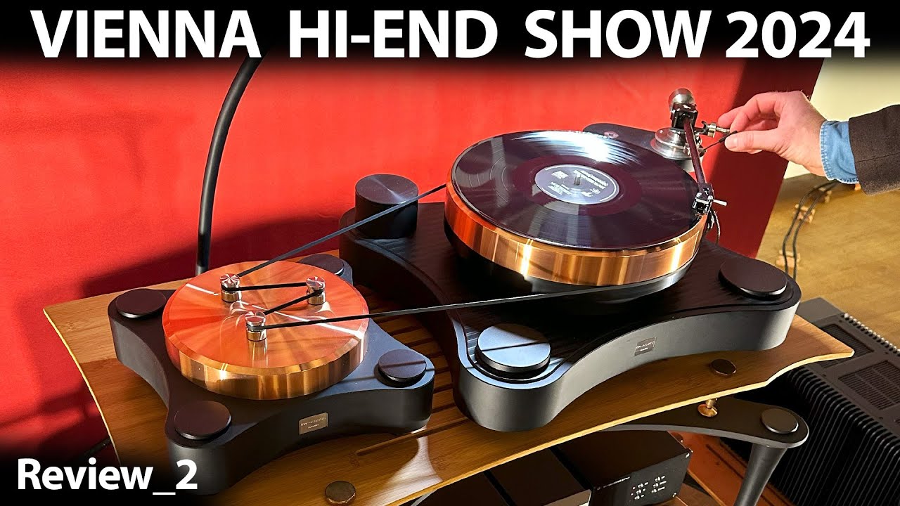 Audiophile HiEnd HiFi Show Vienna High End 2024 Stereo Sound System Review 2
