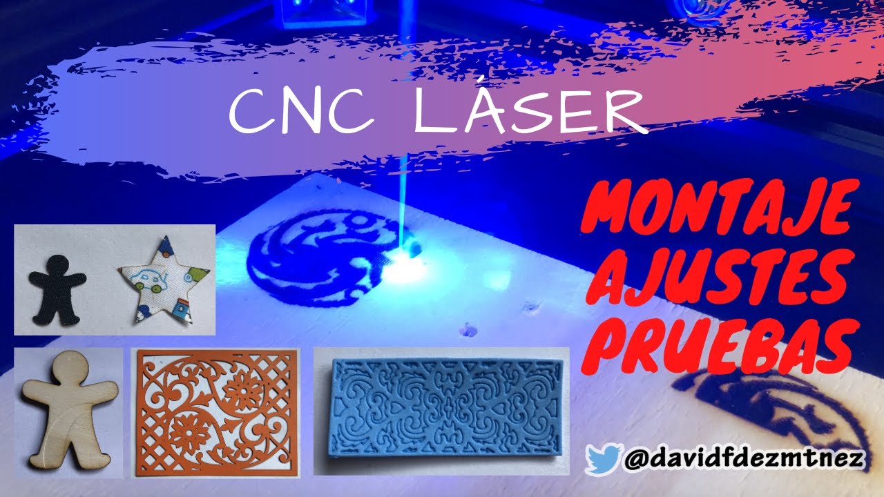 CNC láser: montaje, ajustes y pruebas