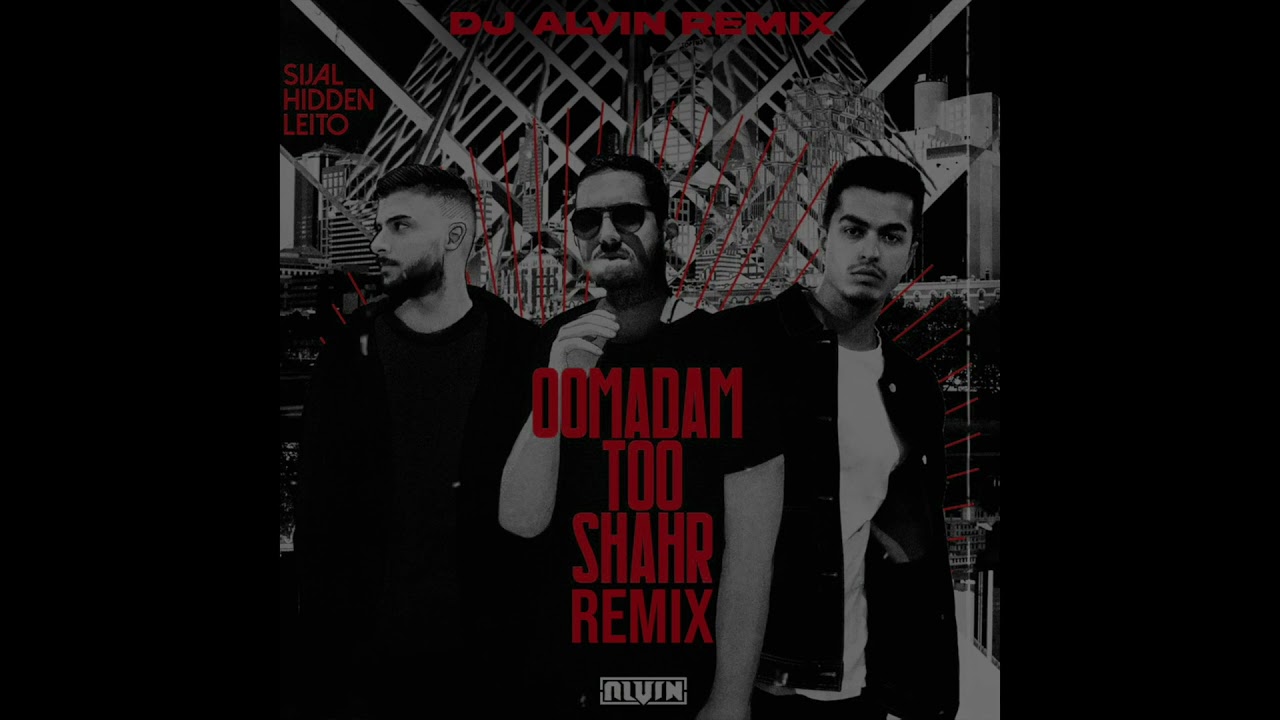 Sijal & Behzad Leito Ft Mehrad Hidden - 