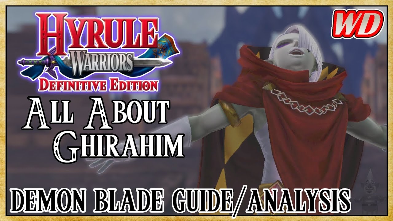 Всё о Гирахиме (Руководство/анализ Demon Blade) — Hyrule Warriors: Definitive Edition | The Duelist