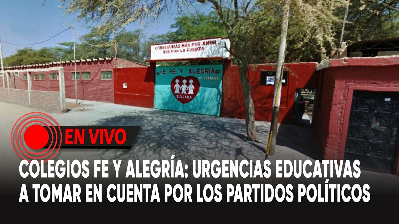 Colegios Fe y Alegría : Urgencias educativas a tomar en cuenta por los partidos políticos