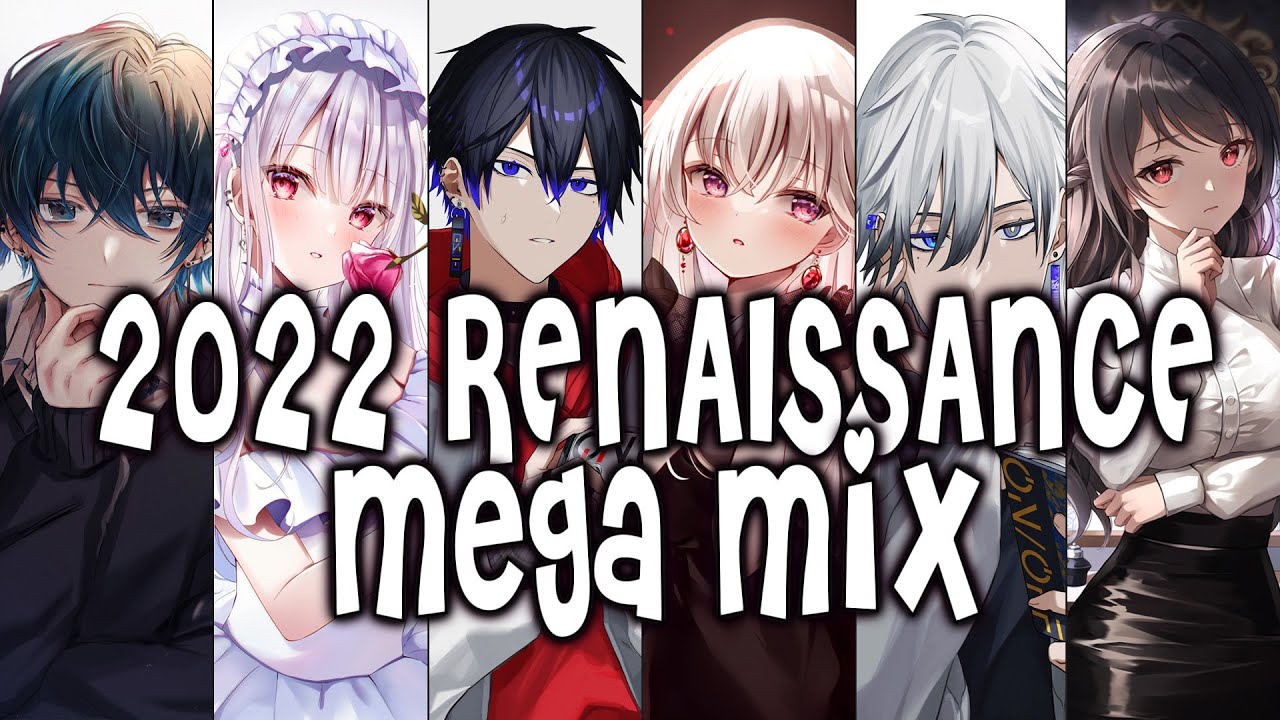 Nightcore 2022 RENAISSANCE | Year-End Megamix