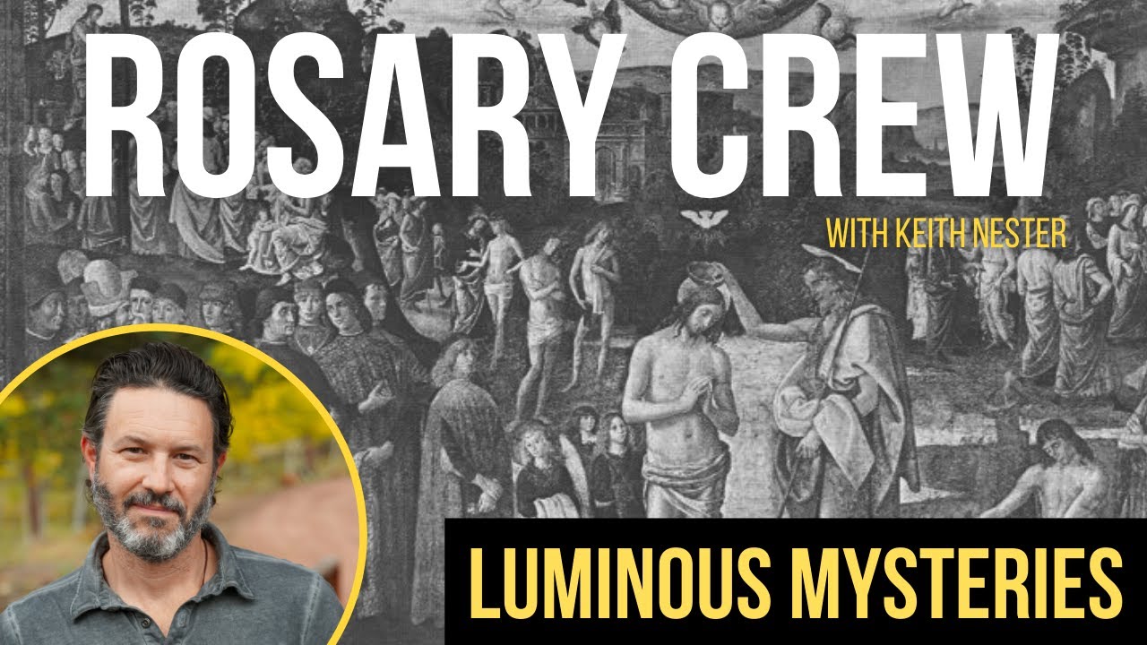 Live Rosary- Luminous Mysteries