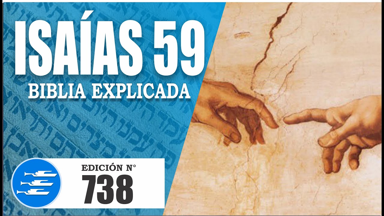 ✅ ISAIAS 59 - EXPLICADO 🔥 | Reavivados por su Palabra || 21 DE ENERO 2024 📌