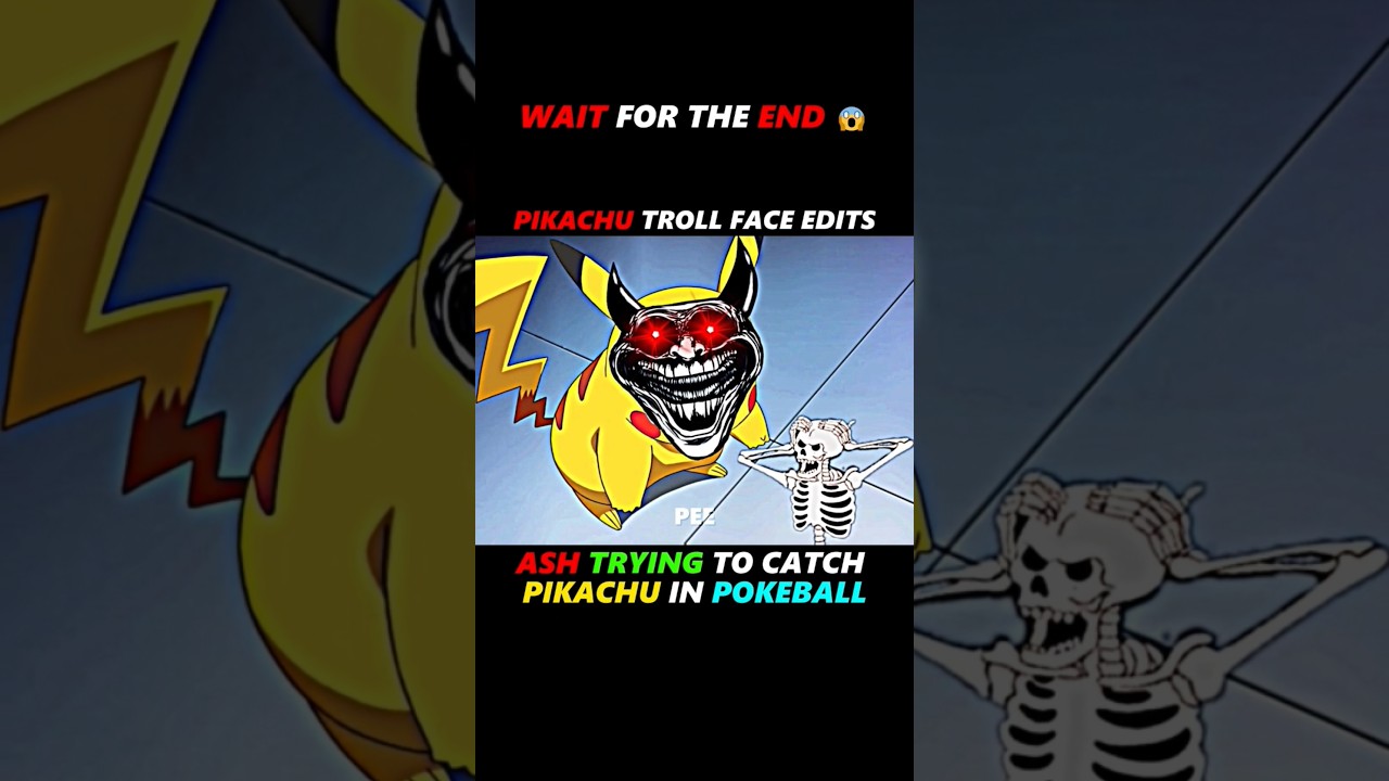 Ash Try To Catch Pikachu ll Pikachu Troll Face Edits ll #shorts #pokemon