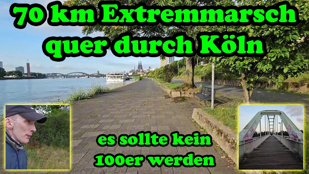 70 km Extremmarsch quer durch Köln