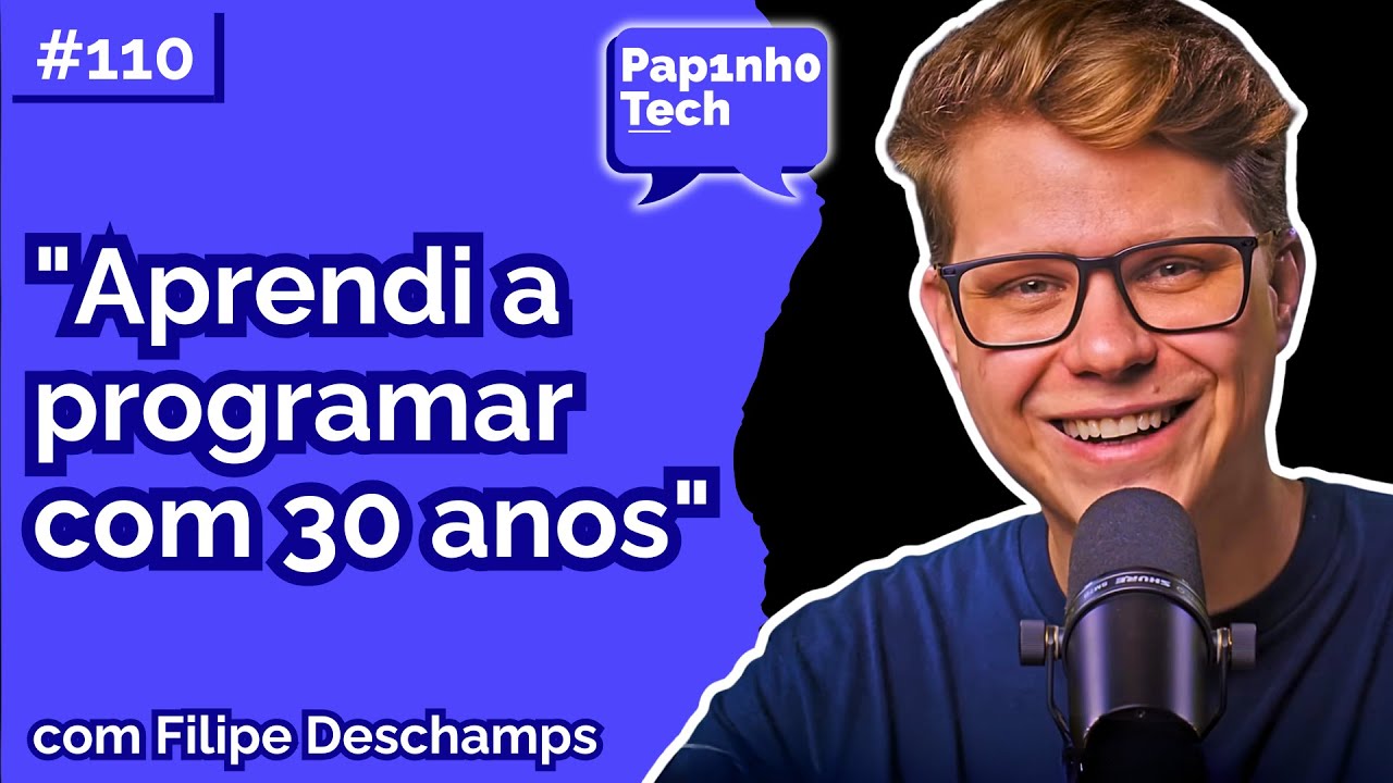 FILIPE DESCHAMPS - Papinho Tech #110