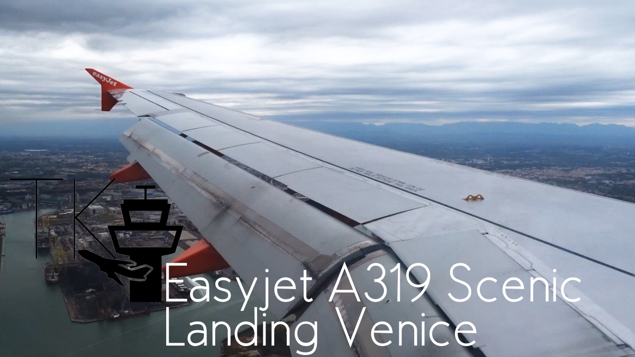 Easyjet Airbus A319 Awesome Scenic Approach and Landing at Venice Marco Polo Airport
