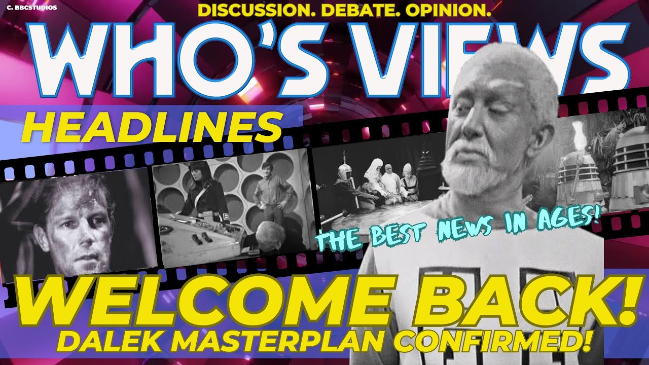 DOCTOR WHO MISSING EPISODES DALEK'S MASTERPLAN FOUND! - WHO'S VIEWS HEADLINES