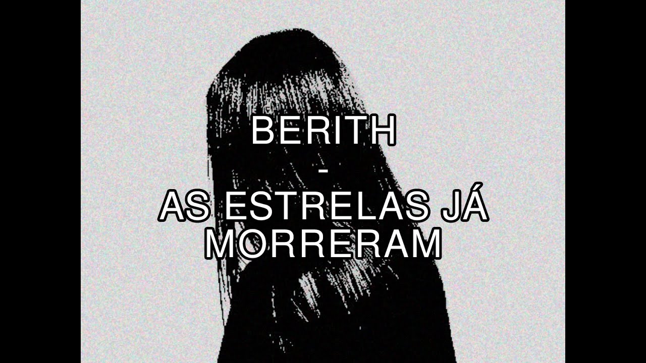 BERITH - AS ESTRELAS J&Aacute; MORRERAM (Lyric Video)