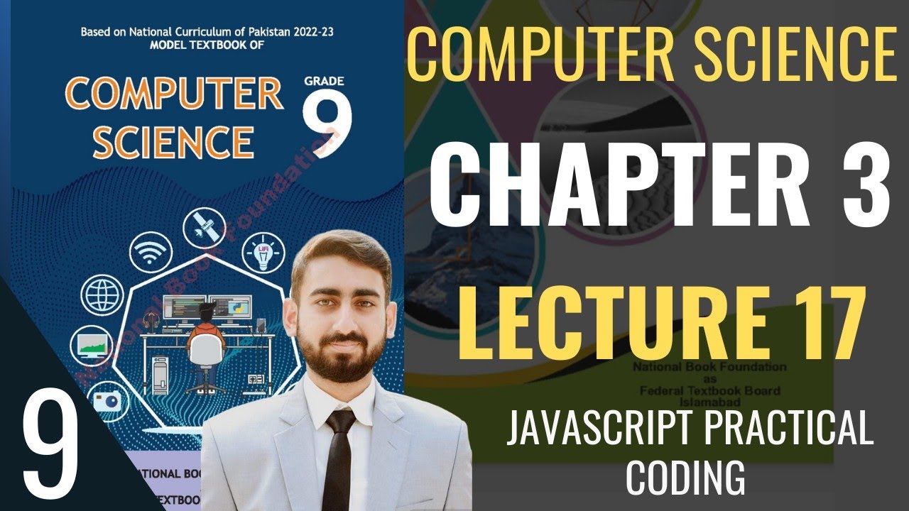 Class 9 Computer Science | Chapter 3 - Lecture 17 | HTML, CSS, JavaScript Basics | #class9computer
