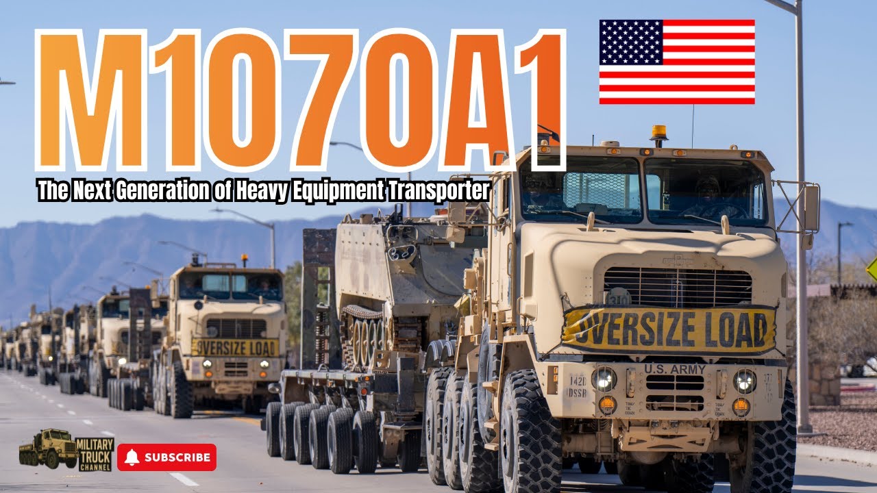 EPISODE 2 : M1070A1 HET – The Next Generation of U S  Army Heavy Transporter
