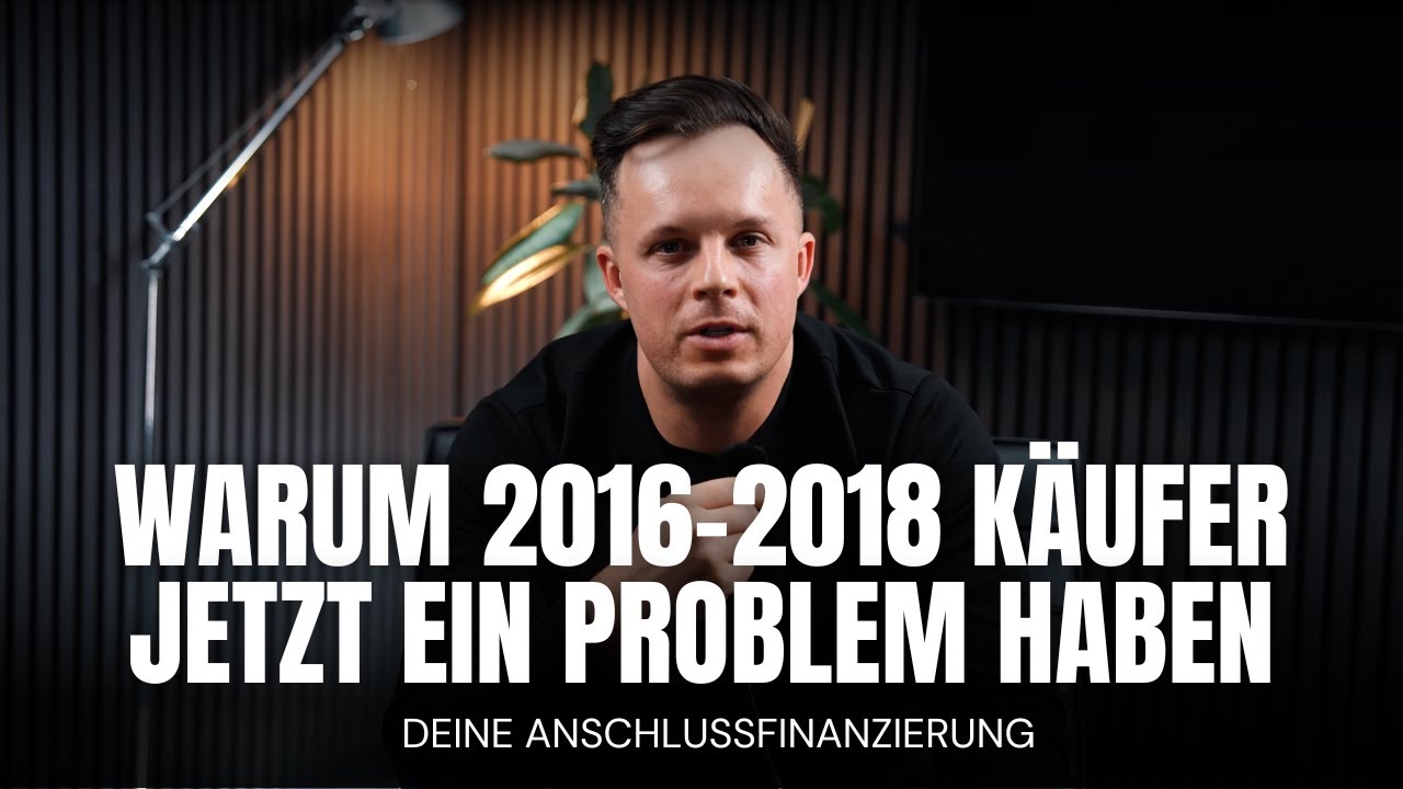 Anschlussfinanzierung: Warum 2016–2018 Käufer jetzt ein Problem haben ⚠️