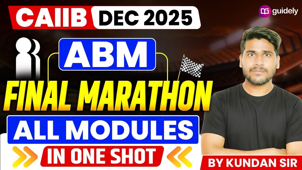 CAIIB Dec 2025 ABM Marathon Class | Score 60+ in One Shot  | By Kundan sir