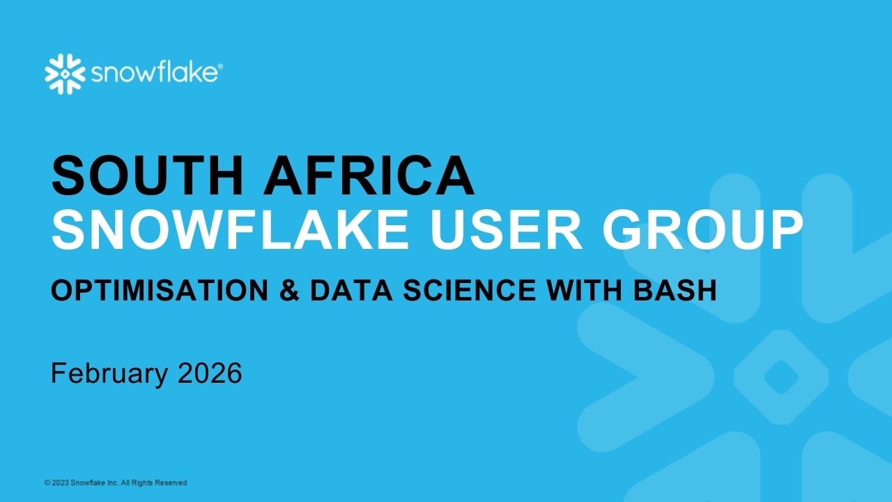 202602 - South Africa Snowflake User Group - Optimisation & Decision Science with Bash